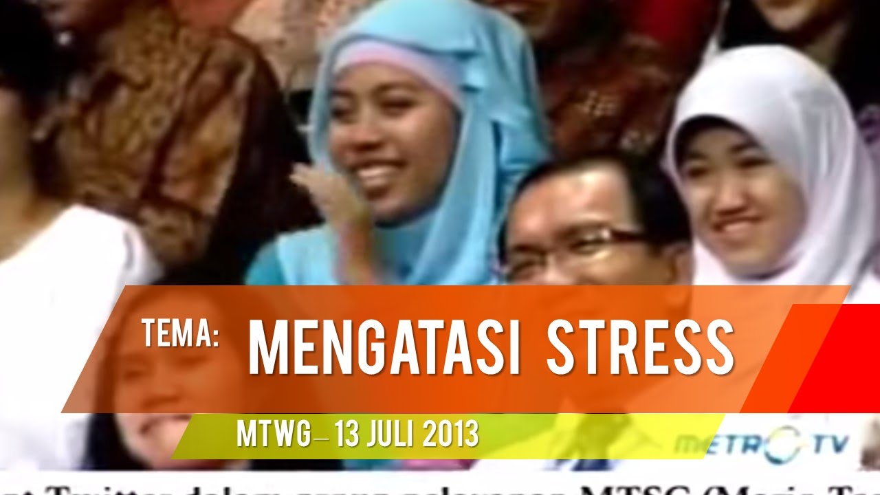Mario Teguh Golden Ways - Mengatasi Stress (Full)