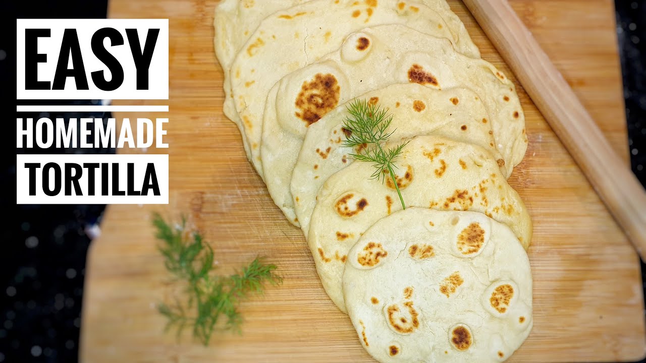 Homemade Tortilla Easy Recipe | For Chicken Wraps/Your Favorite Curry | Thai Girl in the Kitchen