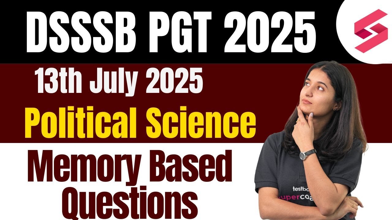 DSSSB PGT Political Science Paper Today 2025 | DSSSB PGT Political Science Review By Kiran Mam