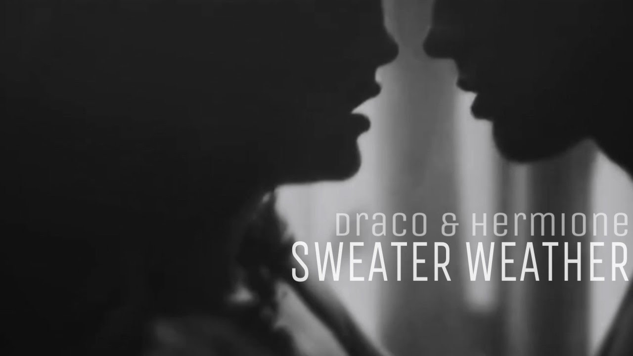 Dramione || Sweater Weather