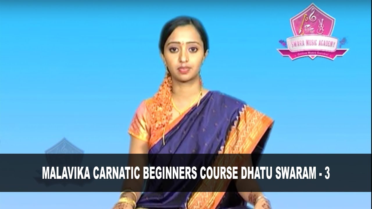 Malavika Carnatic Classes Dhatu Swara 3 | Carnatic Music Course By: #SwaraMusicAcademy