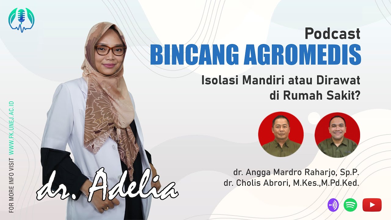 S1 E1 - ISOLASI MANDIRI ATAU DIRAWAT DI RUMAH SAKIT??? - BINCANG AGROMEDIS