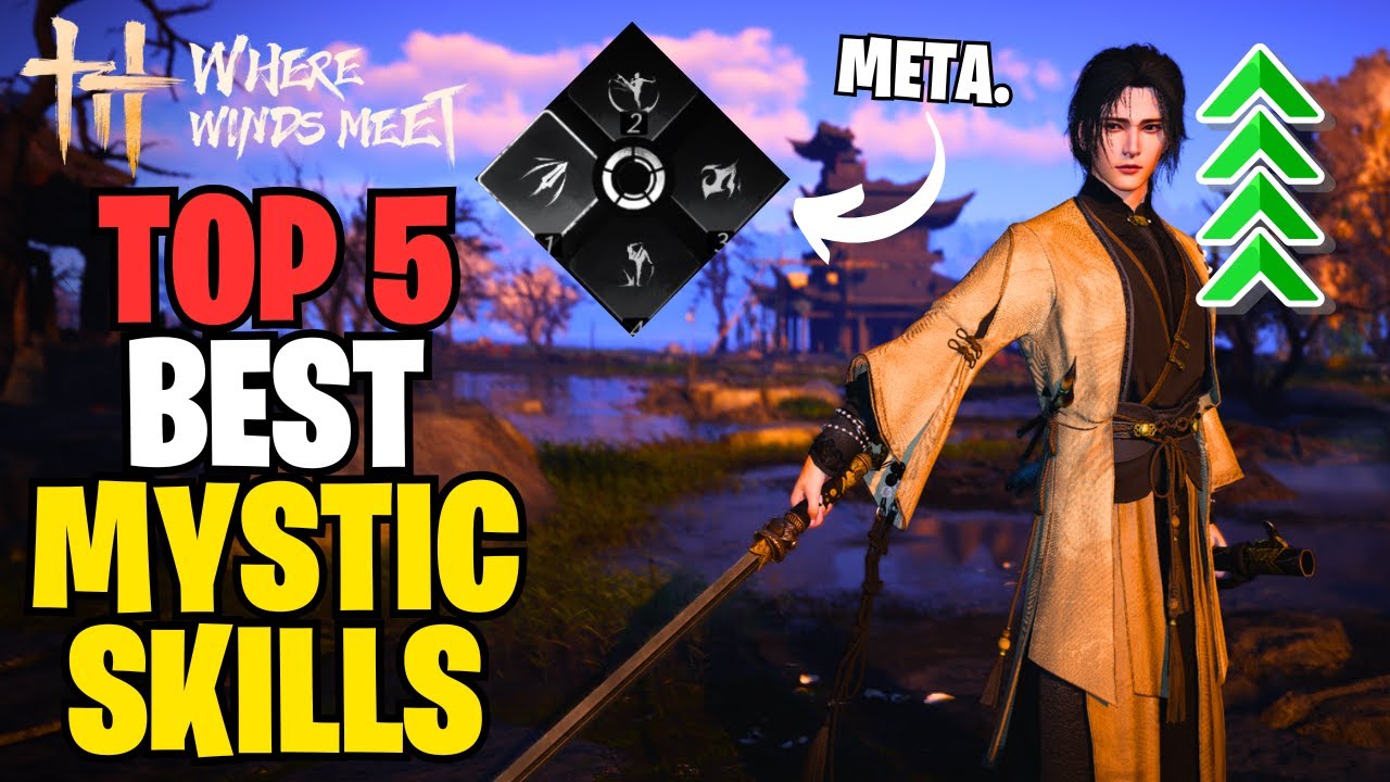 Where Winds Meet - These TOP 5 META Mystic Skills Are BROKEN (PVP & PVE)