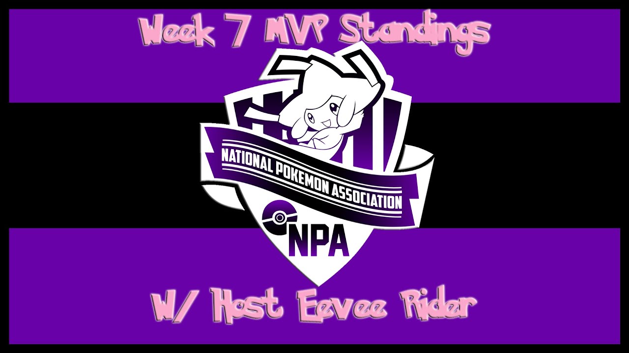 NPA S2W7 Race for MVP | National Pokemon Association