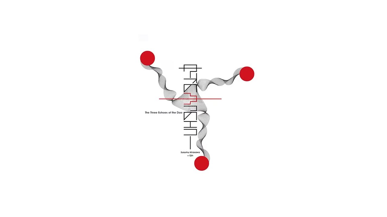 平沢進 (Susumu Hirasawa)＋会人 (EJIN) — タオの３つのエコ (The Three Echoes of the Dao) Back Space Pass BGM