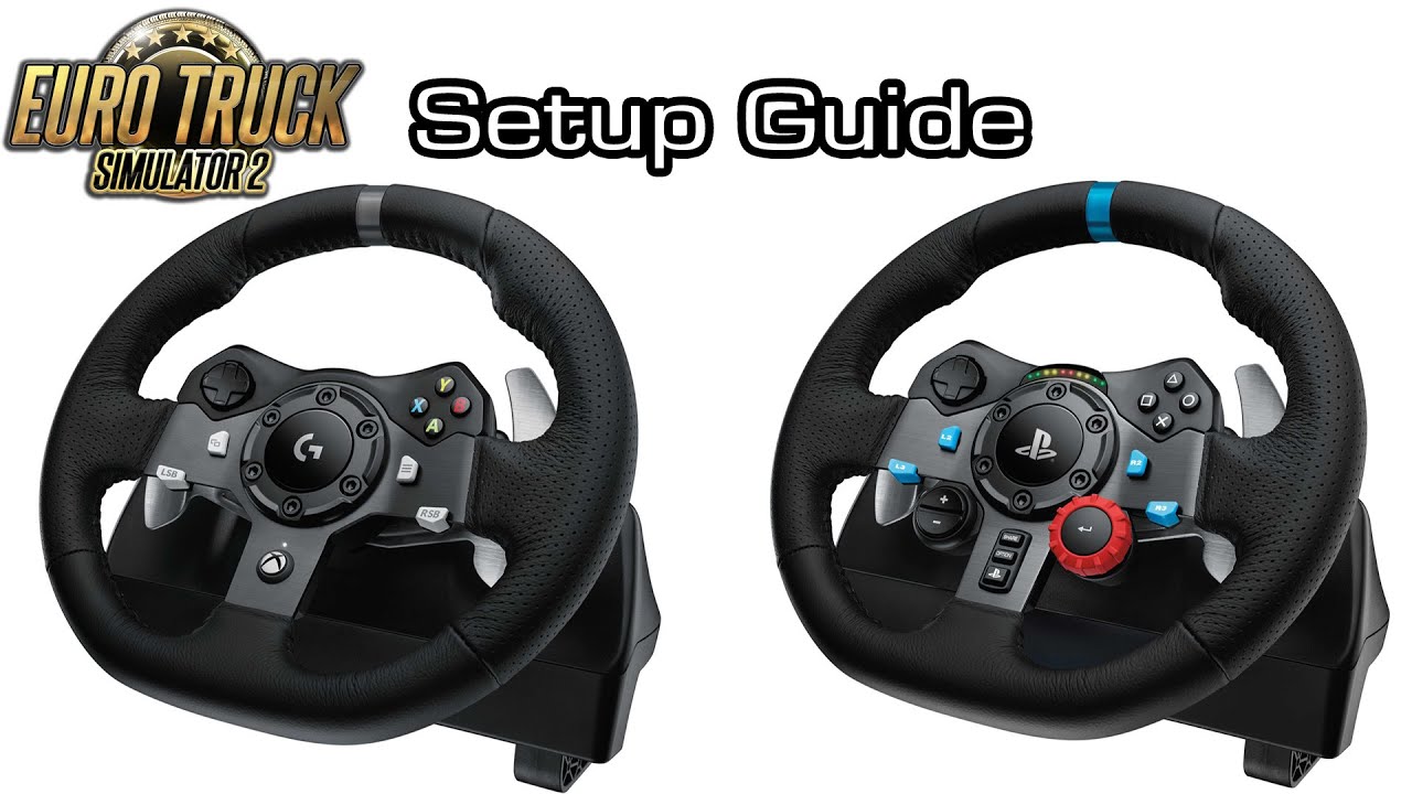 Euro Truck Simulator 2 - Logitech G29/G920 Setup Guide