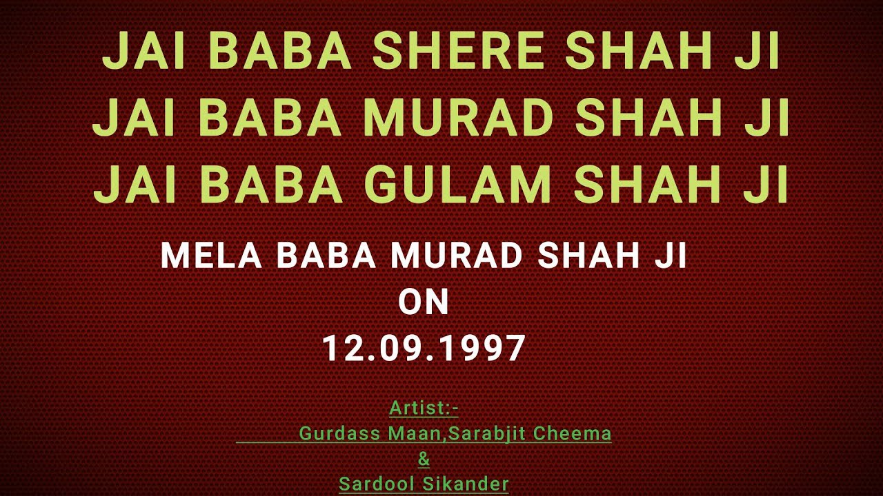 SAI SAJDA TV CHANNEL, Old Mela -12.9.97,Gurdas Maan,Sarabjit Cheema,Sardool Sikander,Dur:2.20.38Mins