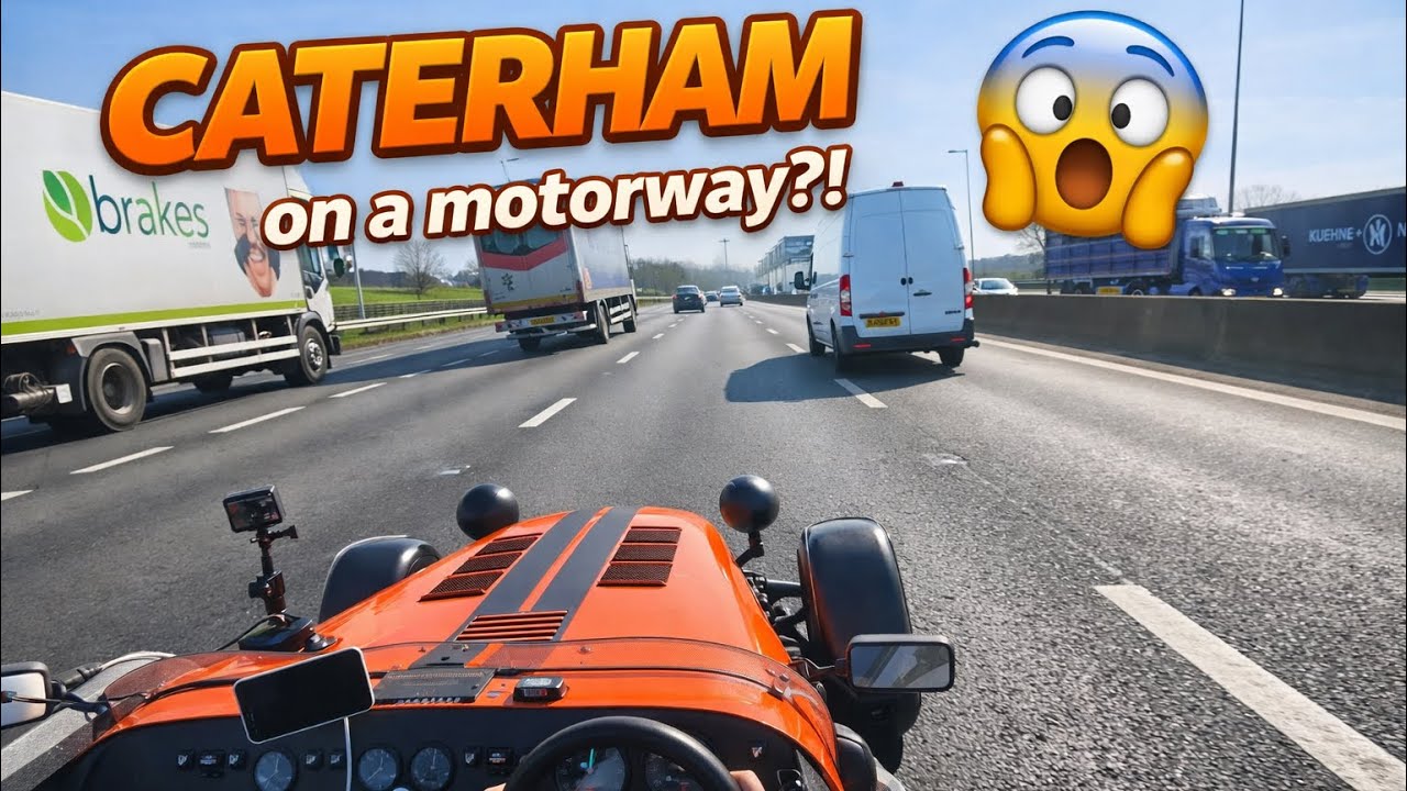 Caterham on a motorway, what it’s really like!