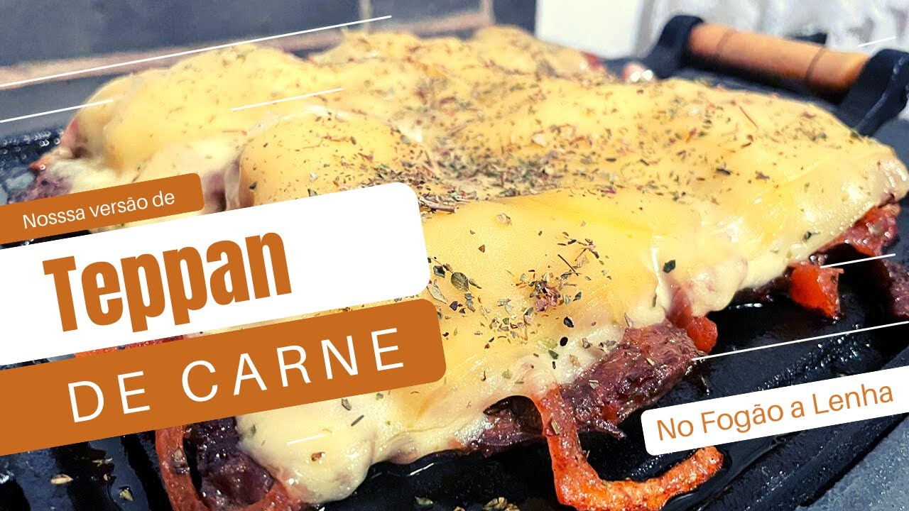 Nossa receita de TEPPAN DE CARNE super fácil, prático e com poucos ingredientes | Fogão à Lenha