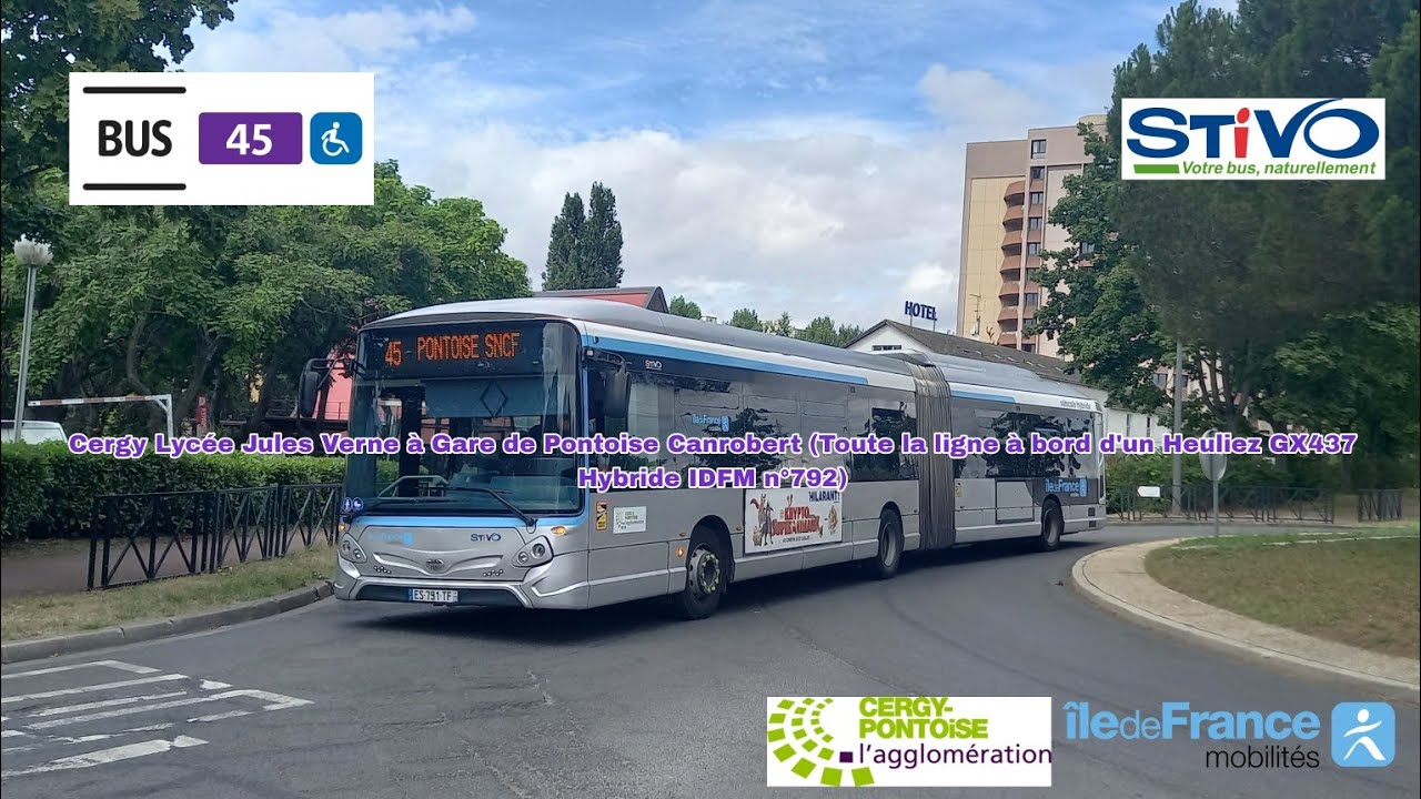 [Ligne 45 STIVO] Heuliez GX437 Hybride IDFM n°792 - Lycée Jules Verne à Gare de Pontoise Canrobert