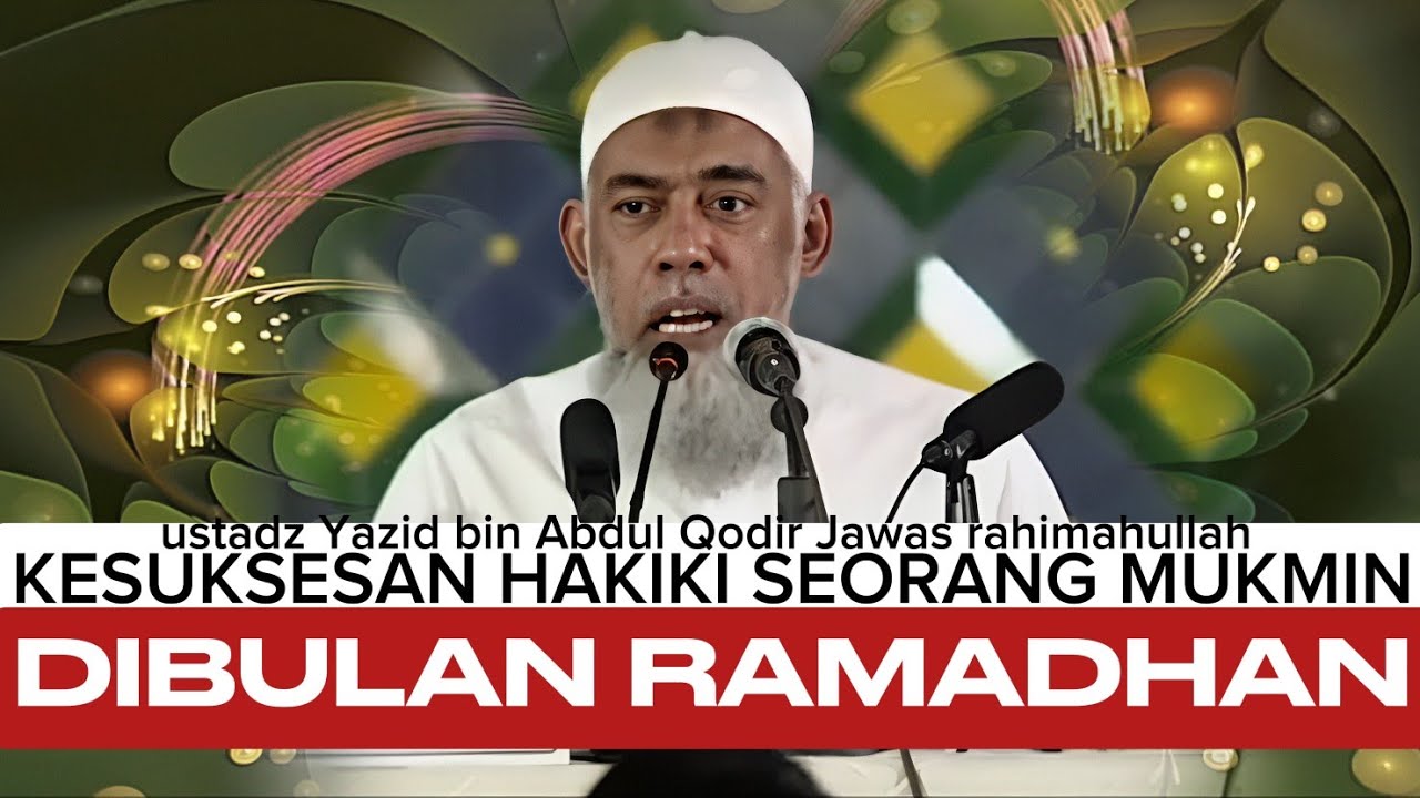 Menyambut Ramadhan dengan Tauhid yang Benar - ustadz Yazid bin Abdul Qodir Jawas rahimahullah 