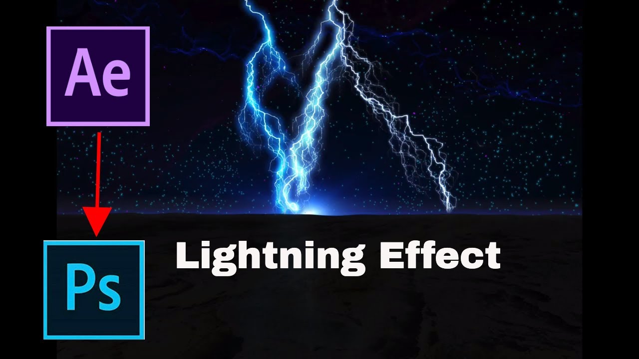 Lightning Effect for Photoshop - After Effects and Photoshop