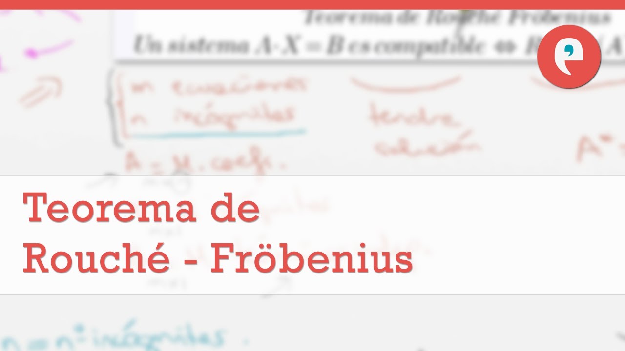 Teorema de Rouch&eacute; - Fr&ouml;benius para la discusi&oacute;n de sistemas de ecuaciones lineales