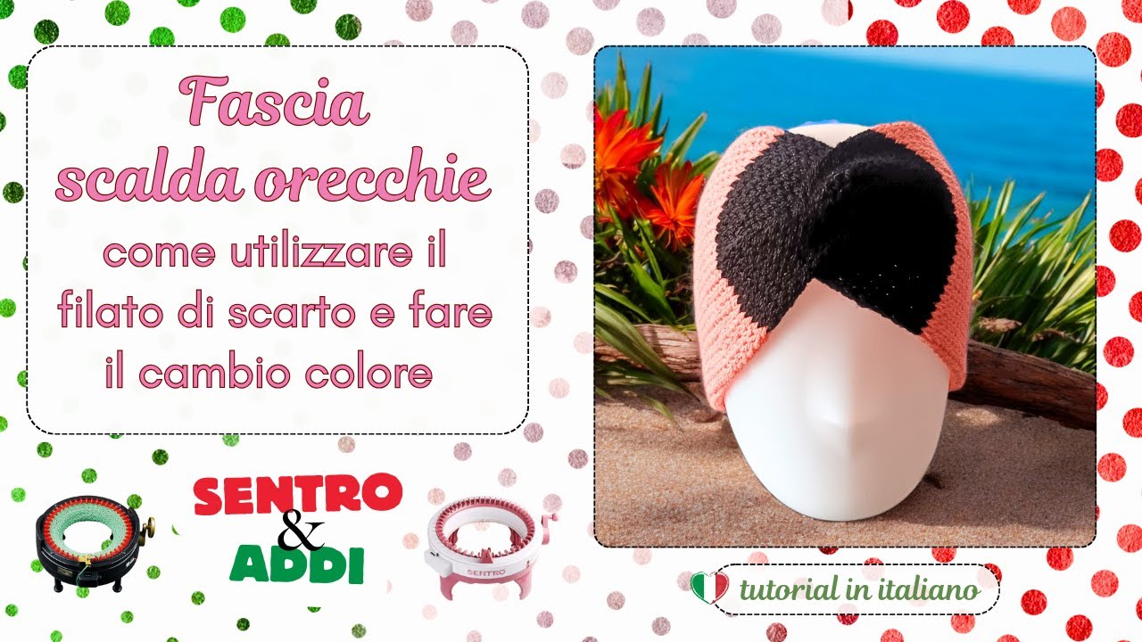 Fascia scalda orecchie - come utilizzare il filato di scarto e fare il cambio colore sulla Sentro 48