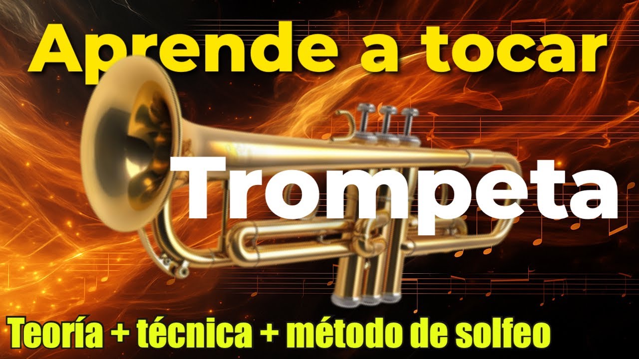 Aprende a tocar trompeta por primera vez - Explicación extendida y a fondo