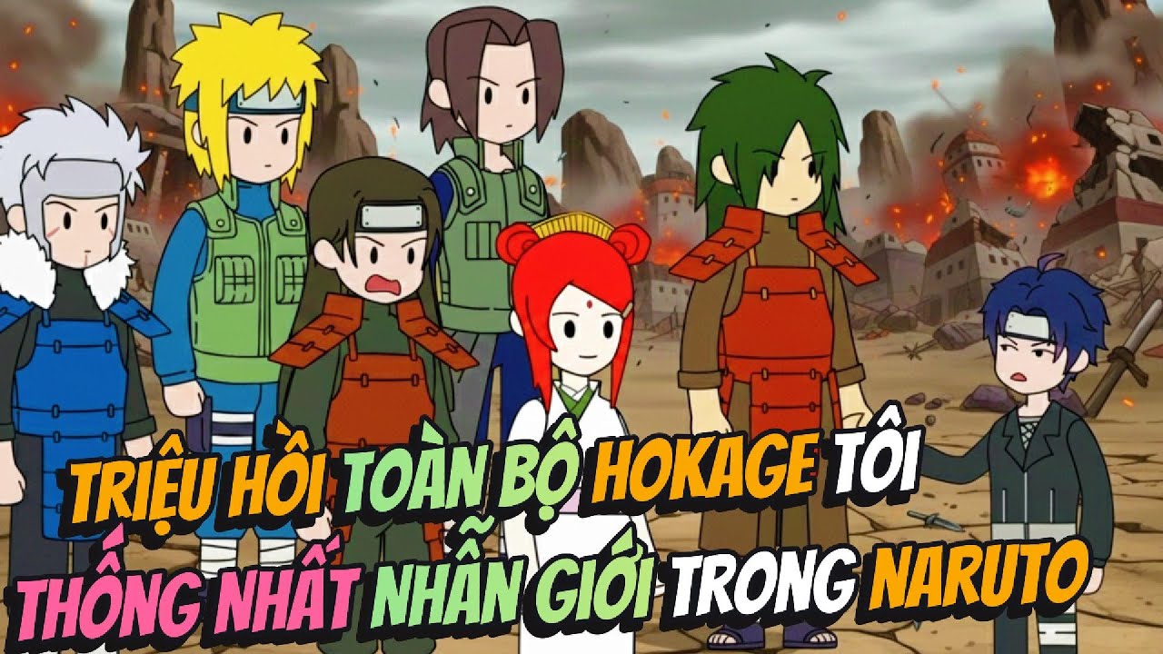 Triệu Hồi Toàn Bộ Hokage Tôi Thống Nhất Nhẫn Giới Trong Naruto | AVGsub