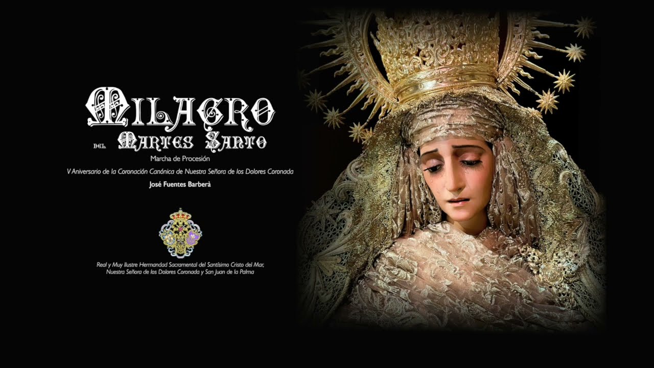 MILAGRO DEL MARTES SANTO (Marcha de Procesión ) - José Fuentes Barberà