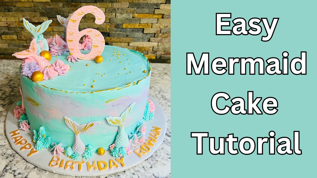 Step by Step Mermaid Cake Tutorial