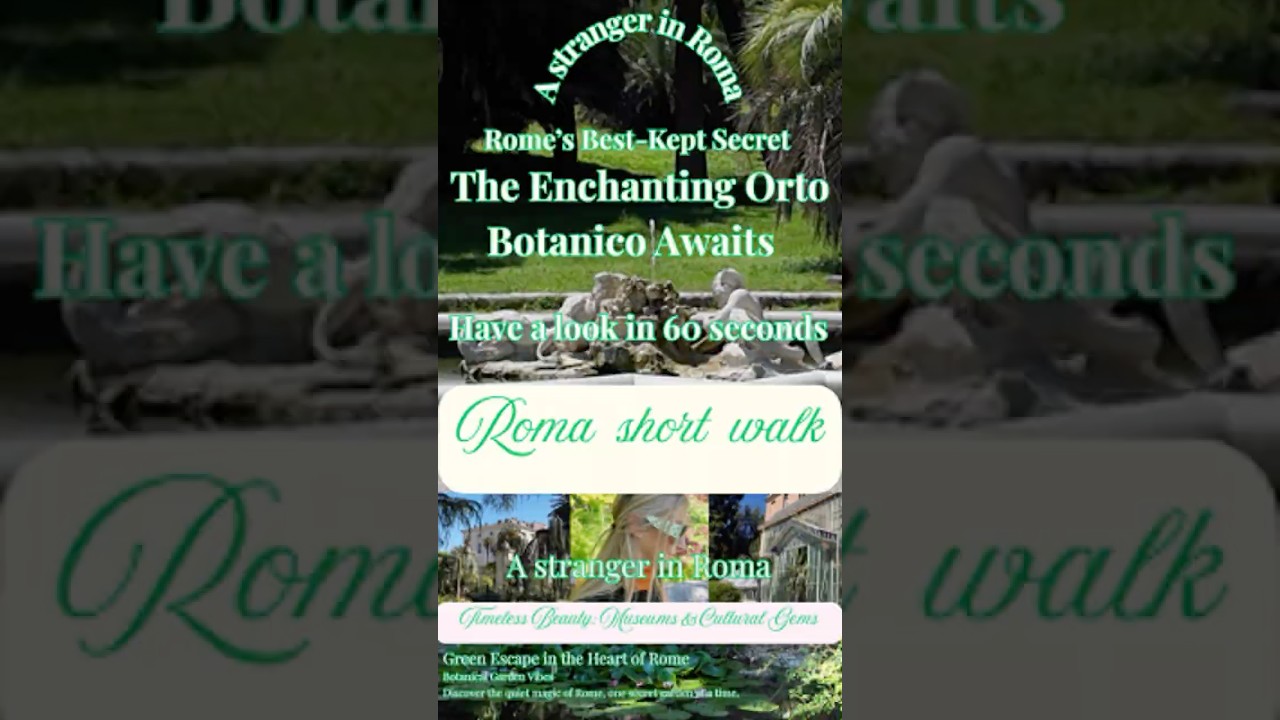 🌿 Rome's Orto Botanico 🌿: Its Greenest Secret... (60s to Understand Why) #hiddenrome #chictravel