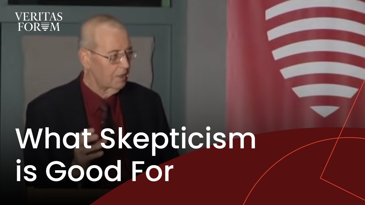 What Skepticism Is Good For | Dallas Willard at Claremont