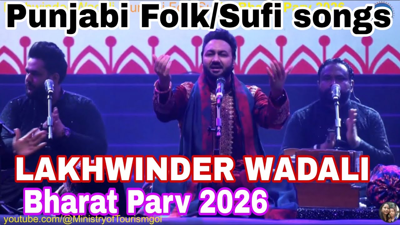LAKHWINDER WADALI - PUNJABI FOLK/SUFI  Songs at BHARAT PARV 2026 | Red Fort, New Delhi