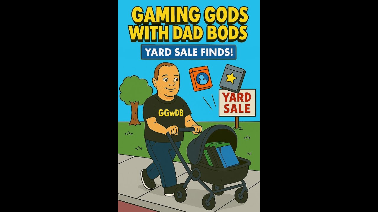 Gaming Gods with Dad Bods: Episode 1 - Yard Sale Game Pickups