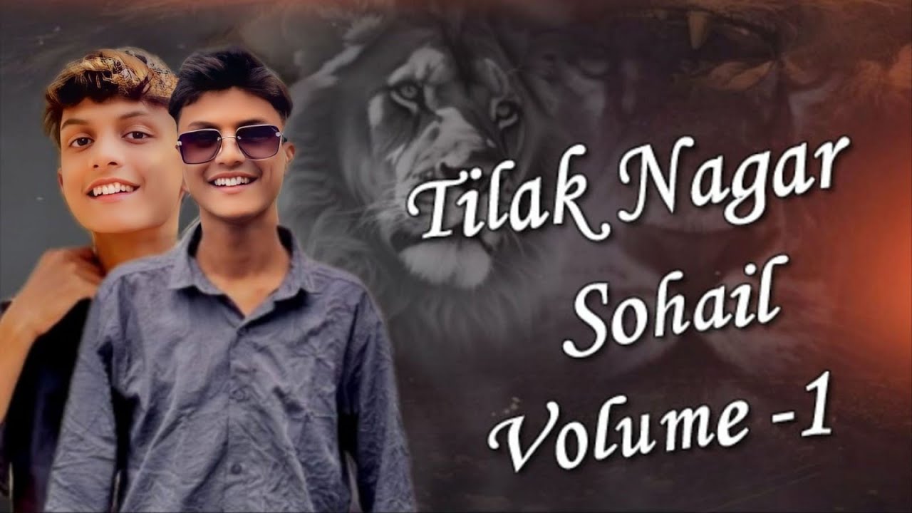 Tilak Nagar Sohail Vol 1