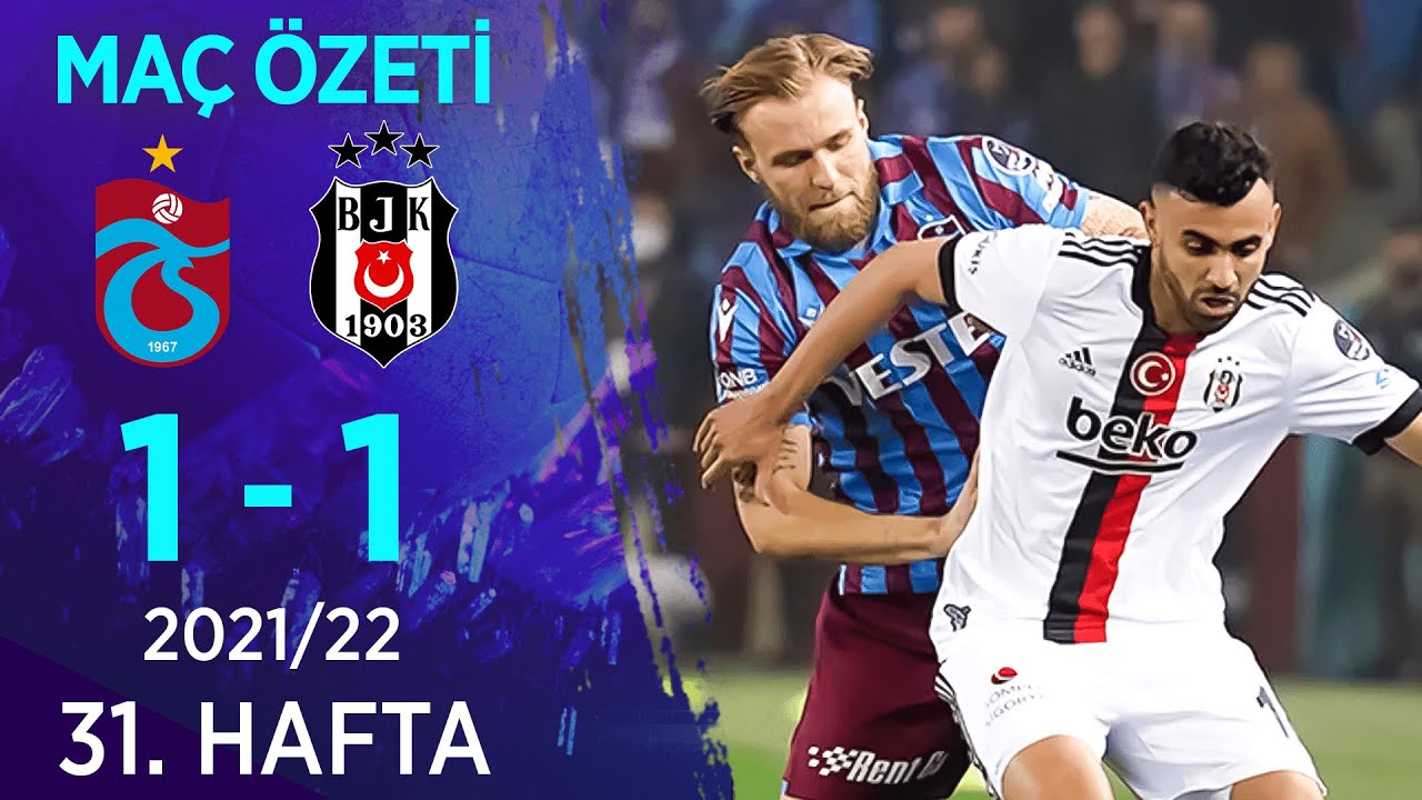 Trabzonspor 1-1 Beşiktaş MAÇ ÖZETİ | 31. Hafta - 2021/22