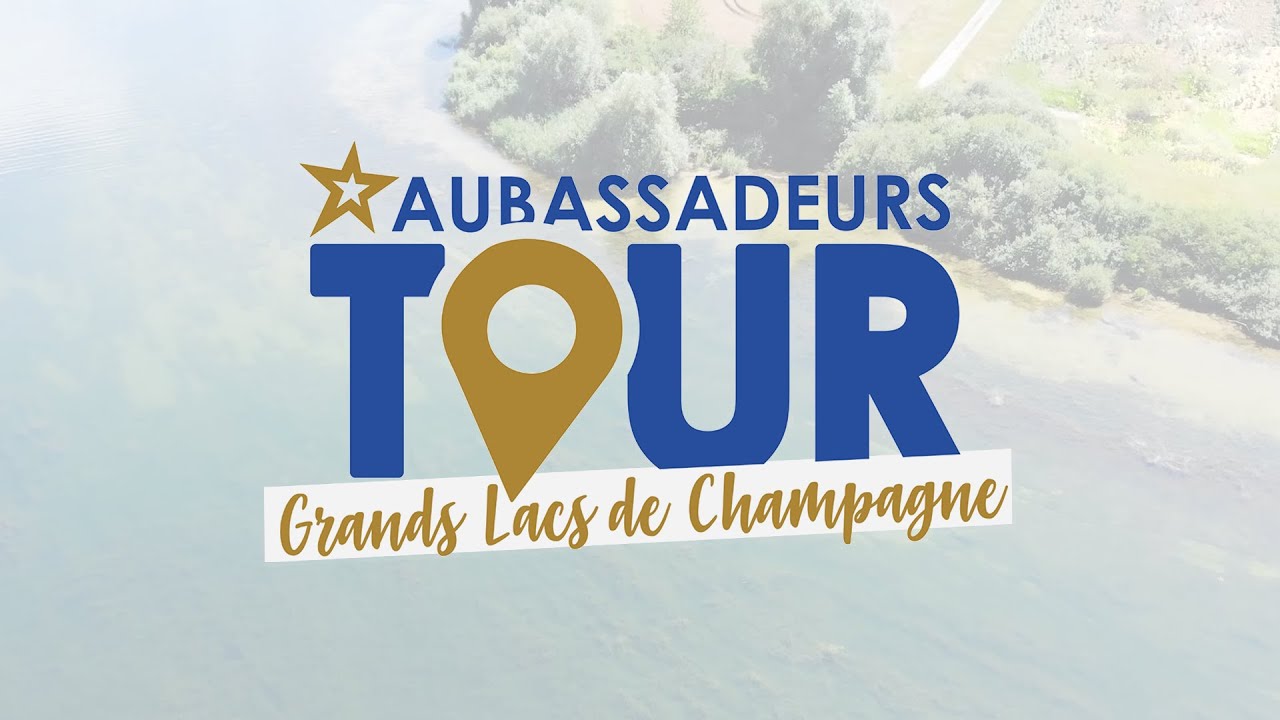 #AUBASSADEURTOUR Les Grands Lacs de Champagne #2