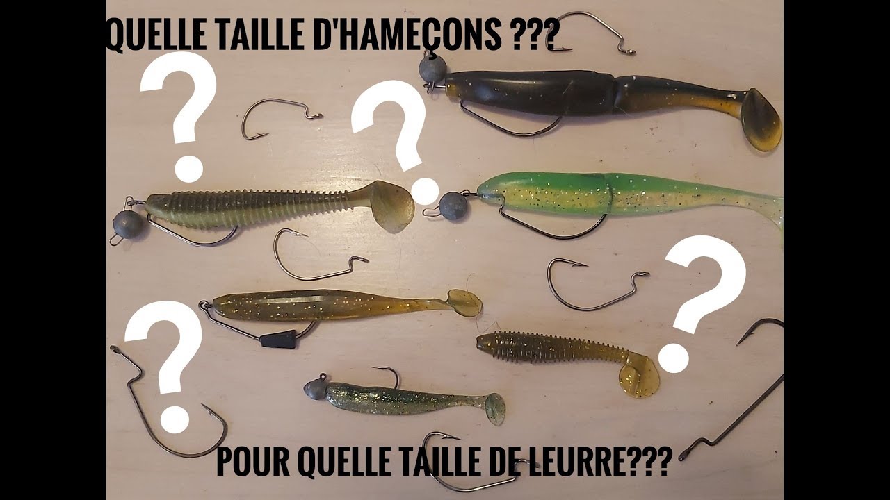 quelle taille d’hameçon texan pour quelle taille de leurre souple tuto peche