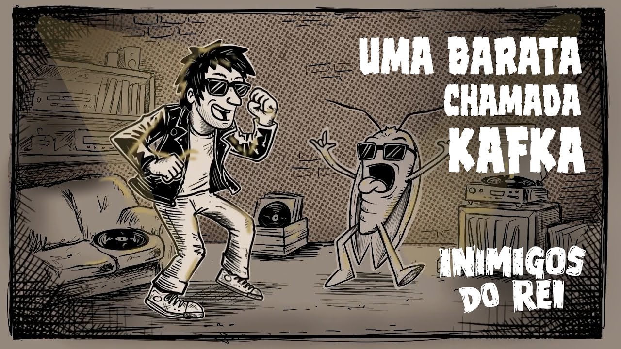 Inimigos do Rei - Uma Barata Chamada Kafka (Vídeo Oficial)