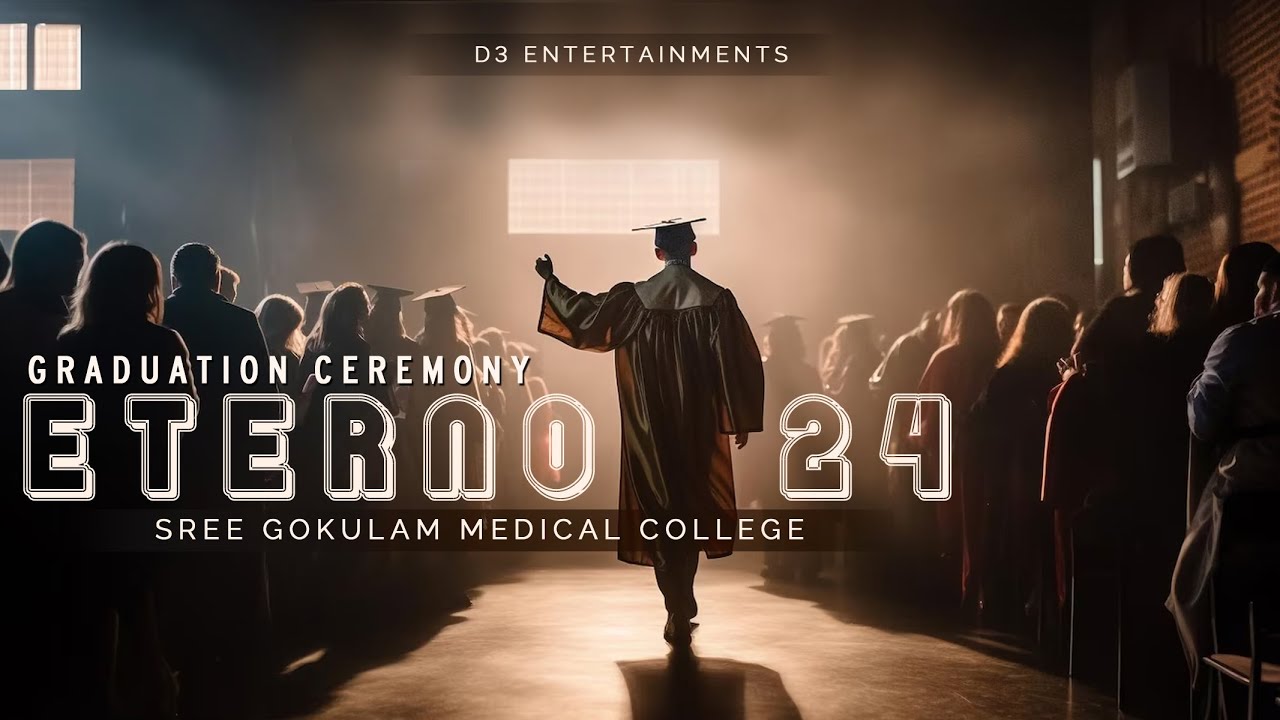 ETERNO 24 | Gradaution Ceremony | Sree Gokulam Medical College | 12th July 2024 | 04.00pm | LIVE