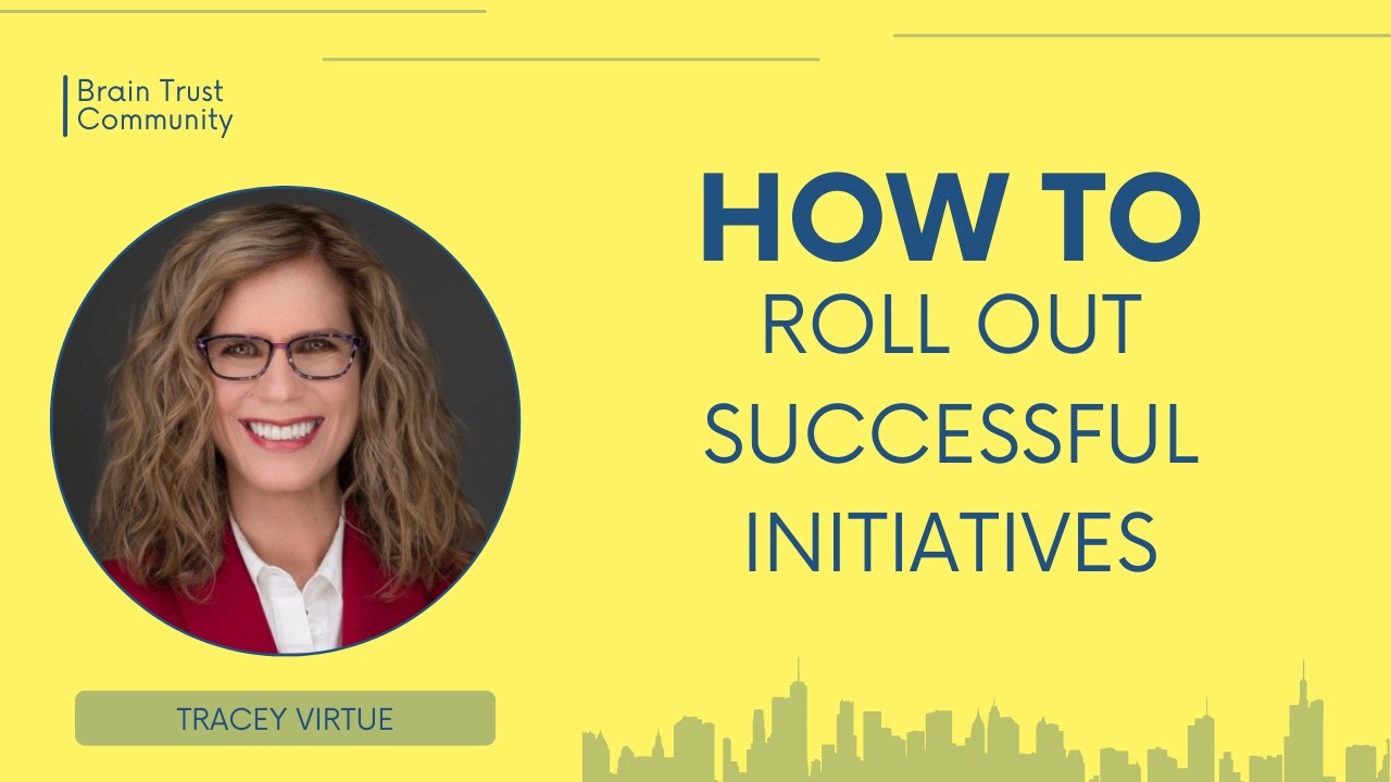 How to Roll Out Successful Initiatives