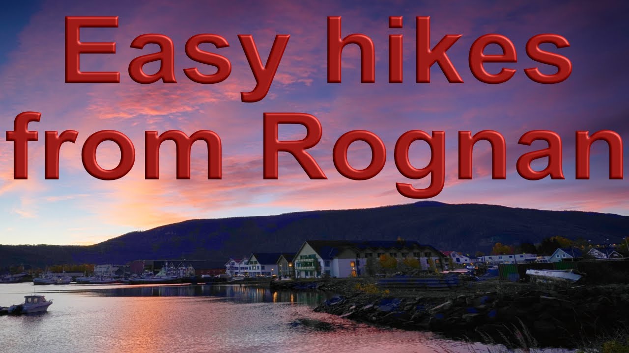 Easy hikes from Rognan
