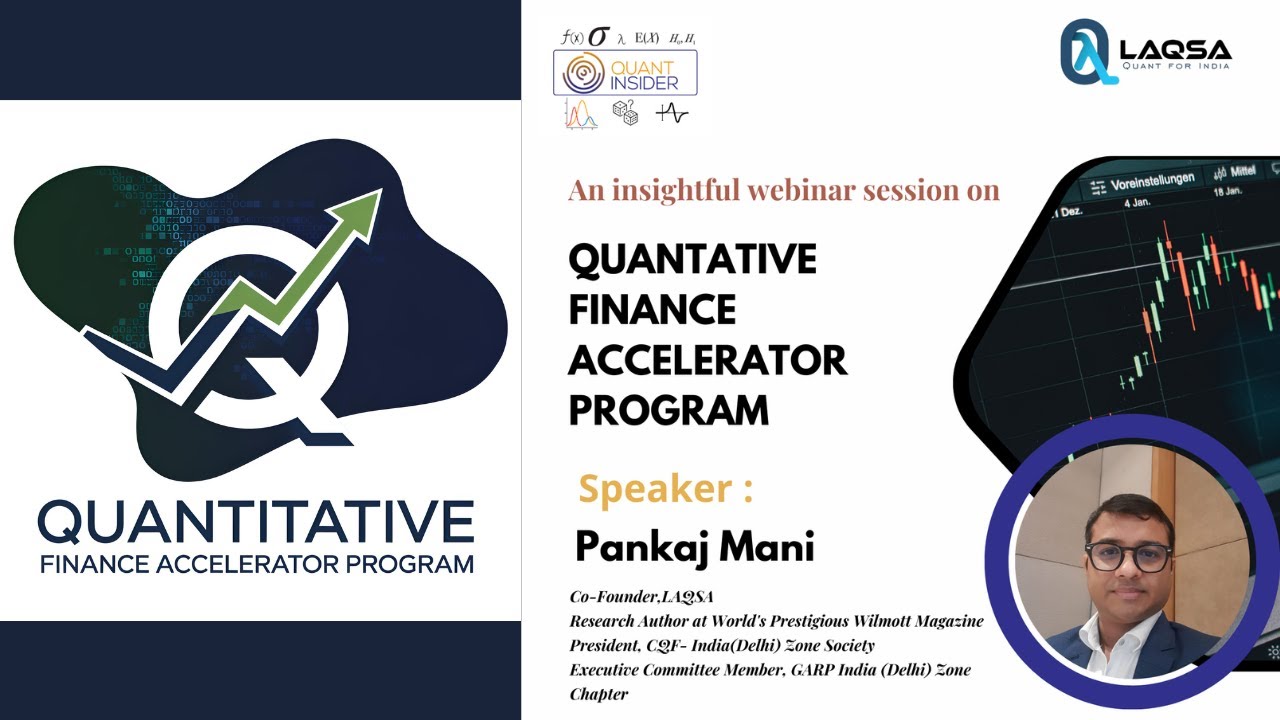Introduction to Quantitative Finance Accelerator Program  @QuantInsider  & @LAQSAQuantforIndia