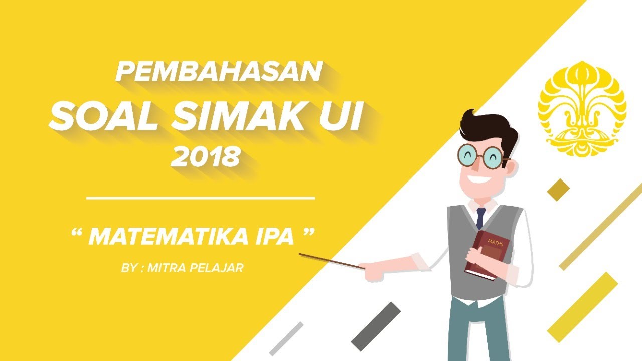 PEMBAHASAN SOAL SIMAK UI 2018 MIPA