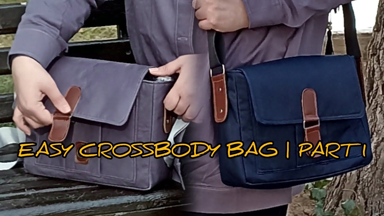 Easy Crossbody Bag Tutorial for Beginners | Part 1