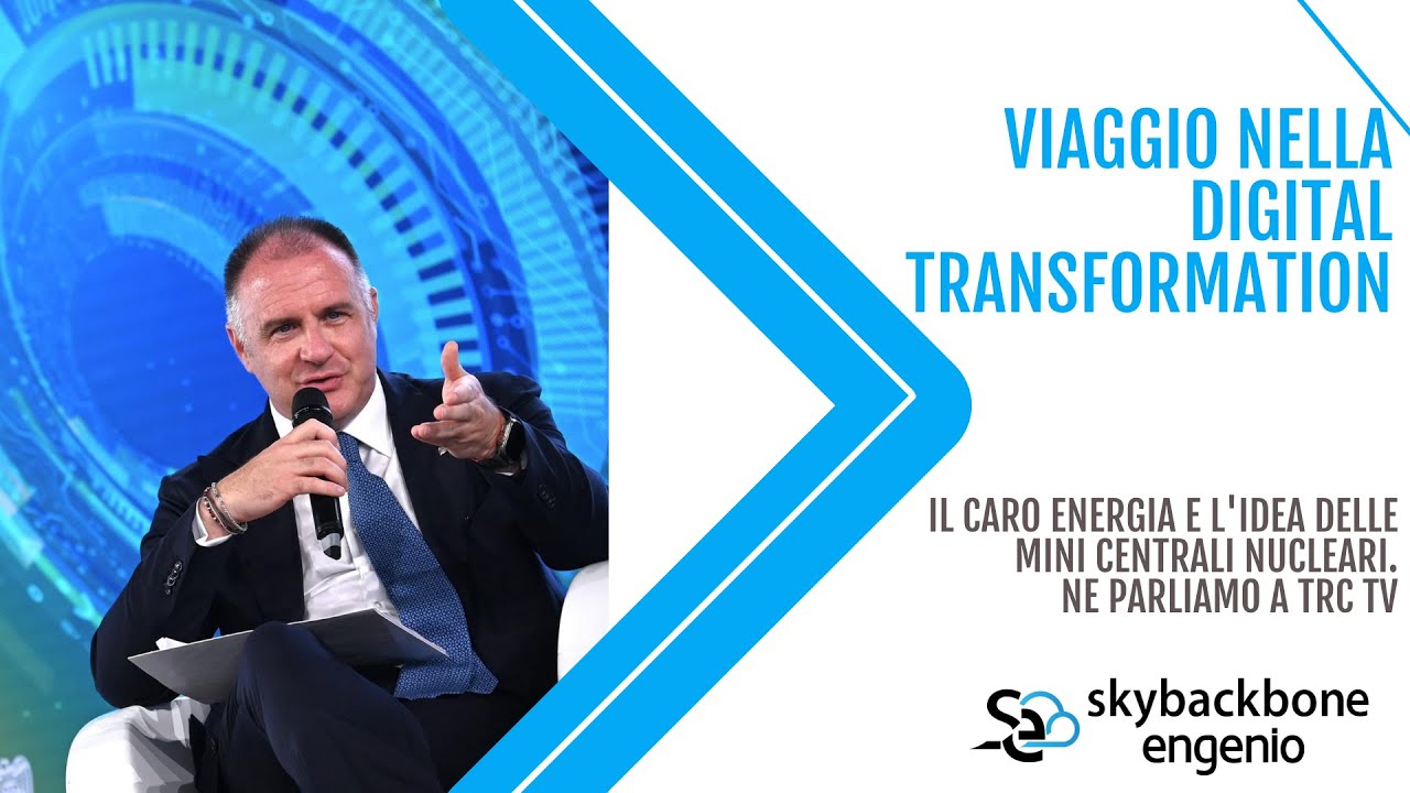 #ViaggionellaDigitalTransformation5: energia, le mini centrali nucleari