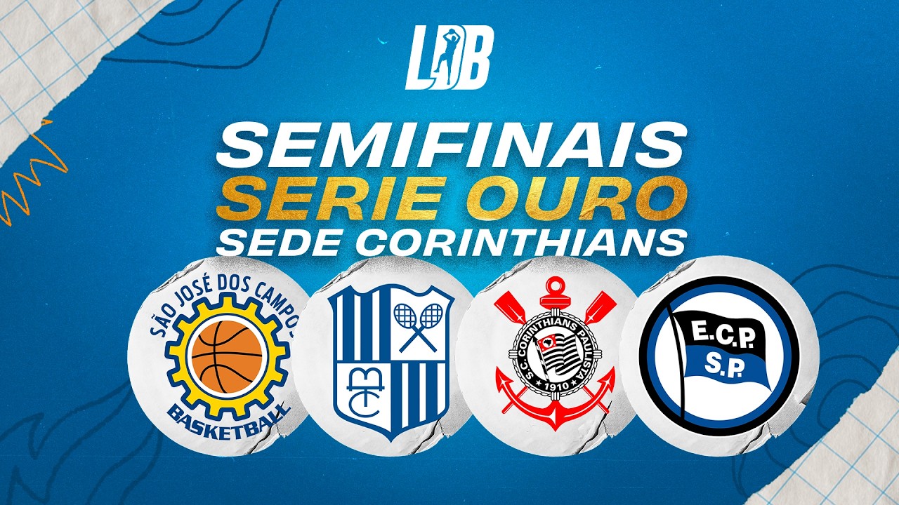 LDB 2026 | CORINTHIANS X PINHEIROS | SEDE CORINTHIANS | SEMIFINAIS S&Eacute;RIE OURO | 18/09/26| 19H45