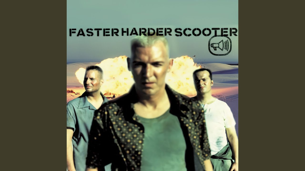 Faster Harder Scooter (Full Length)