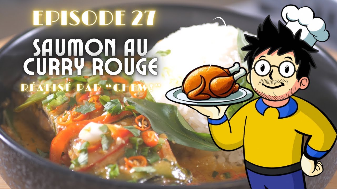 Saumon au Curry Rouge (XIII)