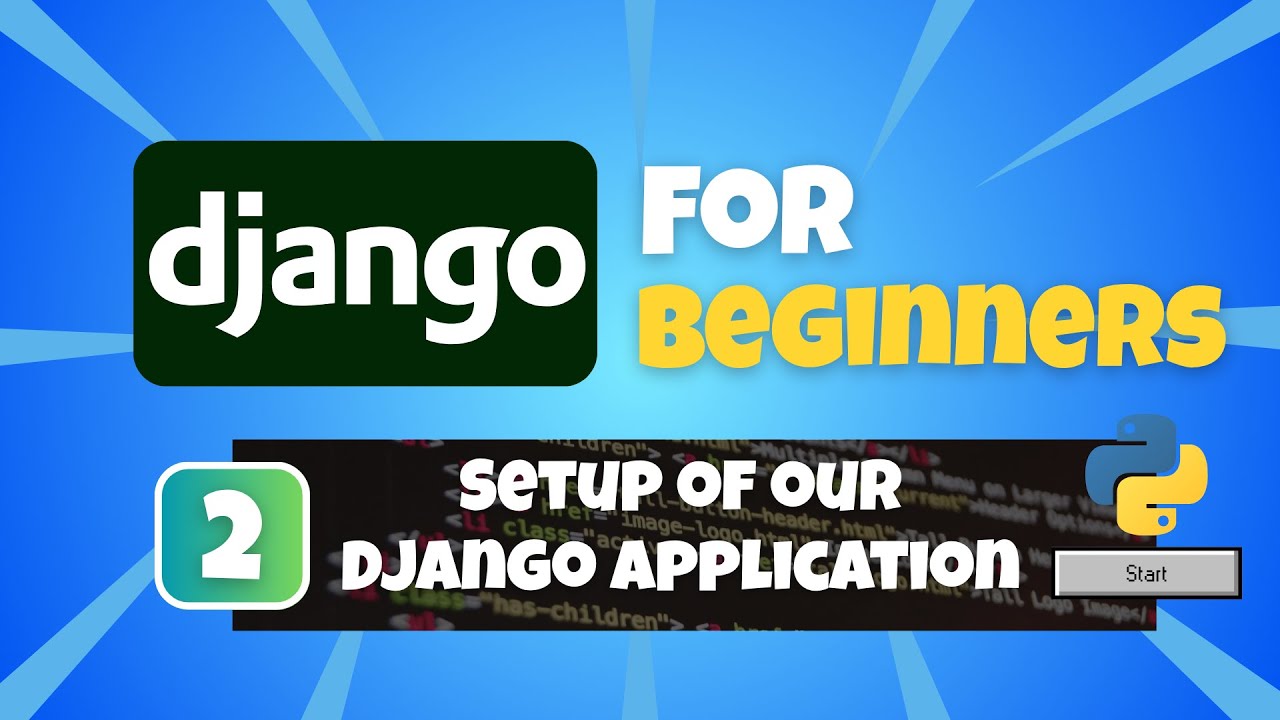 Python Django Tutorial for Beginners #2: Setup of our Python Django Web Application