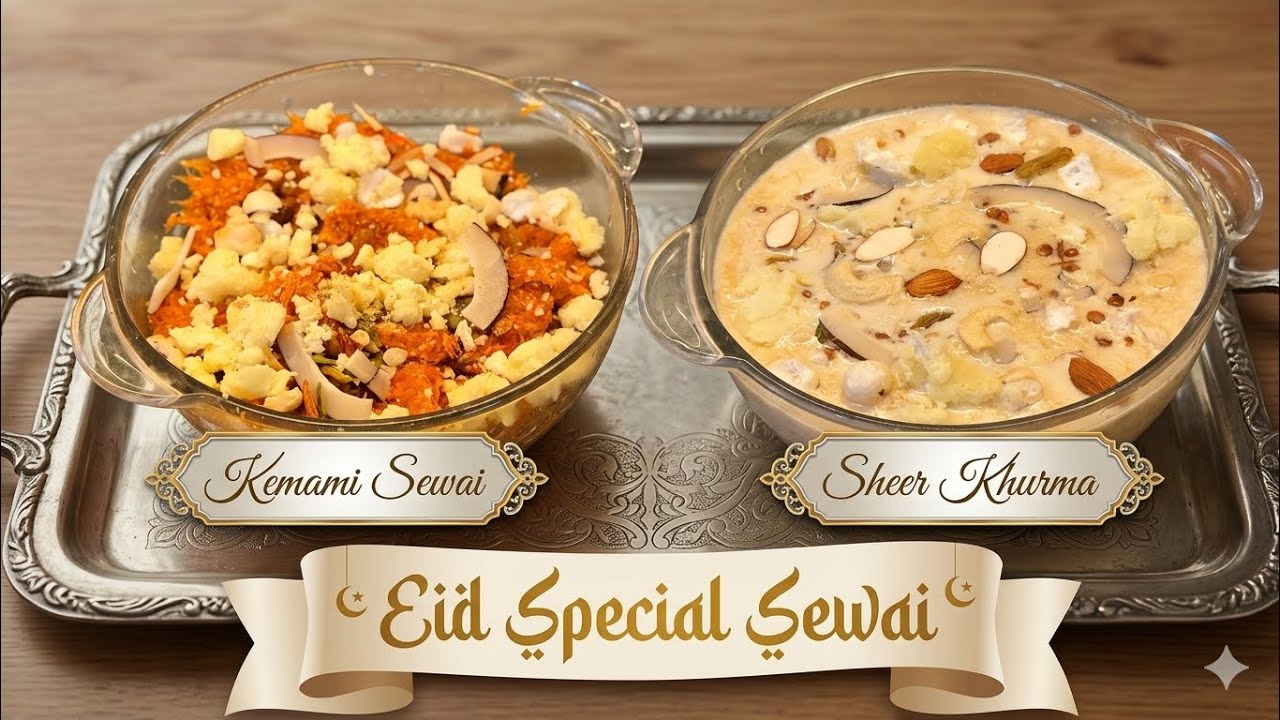 2 Types of Eid Sewai You Must Try | Traditional Sheer Khurma & Meethi Sewai | Eid Dessert Special