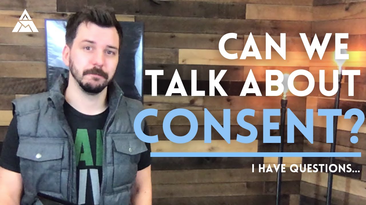 Can we talk about CONSENT?