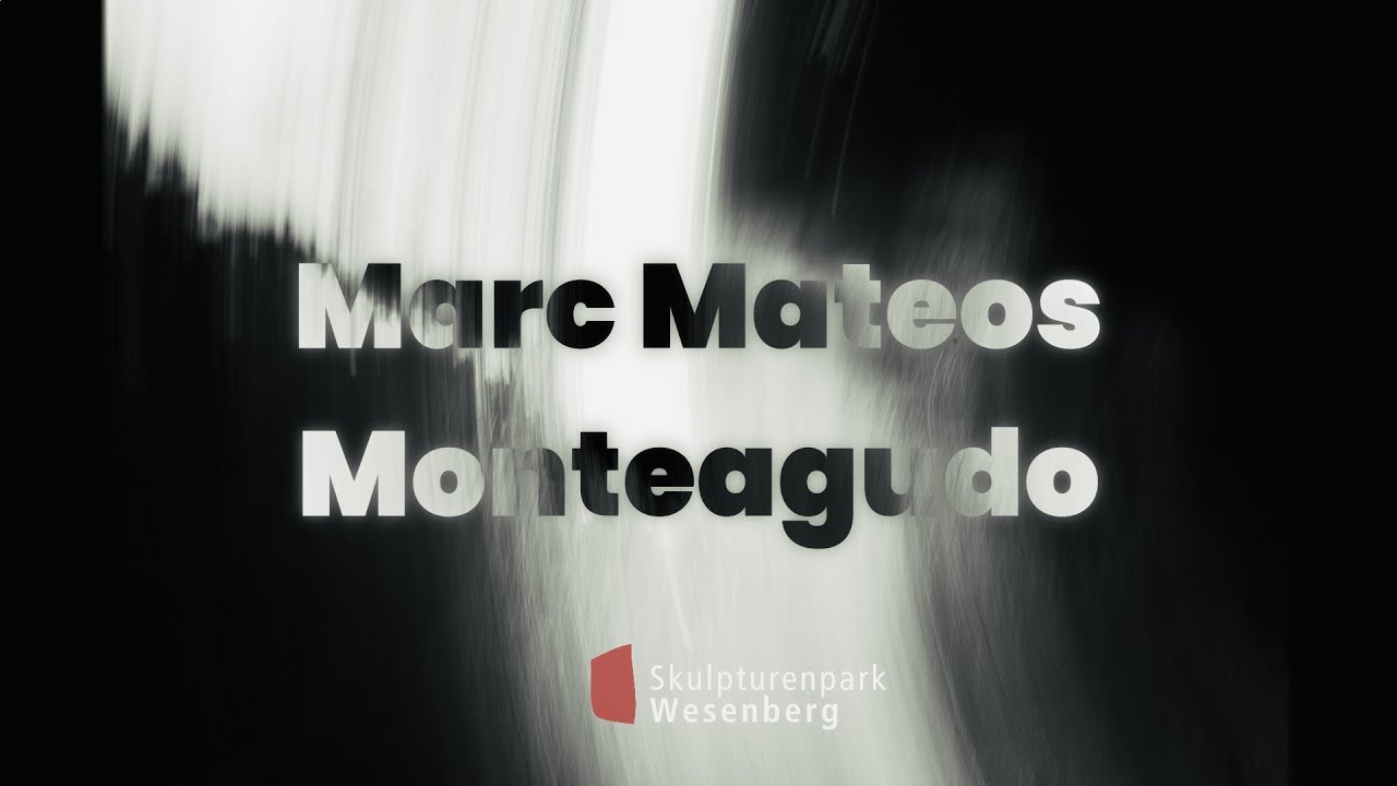 Marc Mateos Monteagudo | Skulpturenpark Wesenberg: 