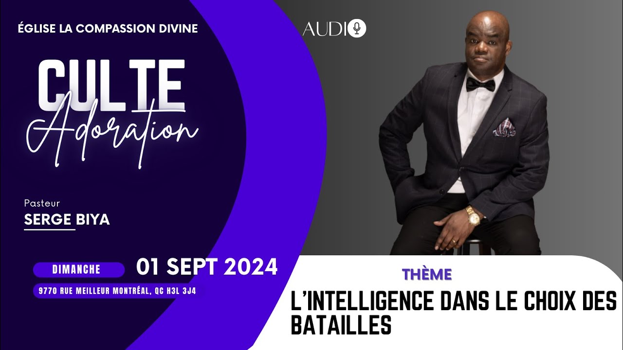 L'INTELLIGENCE DANS LE CHOIX DES BATAILLES AVEC LE PASTEUR SERGE BIYA.