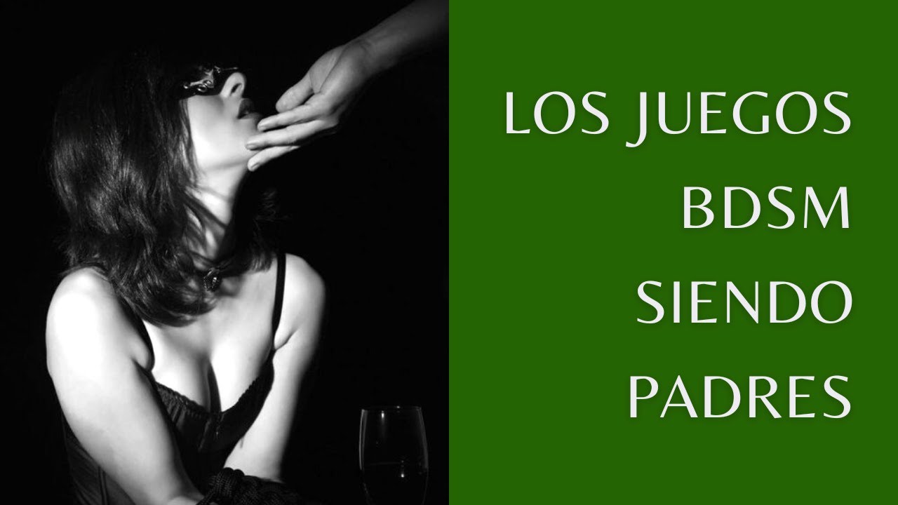 Juegos BDSM siendo padres