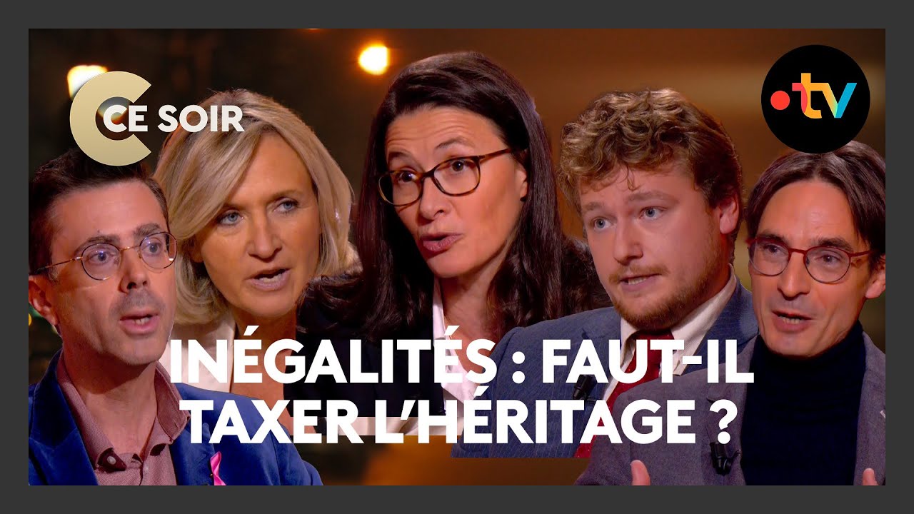 Faut-il taxer les héritages ? #debat -  C Ce Soir du 22 octobre 2025