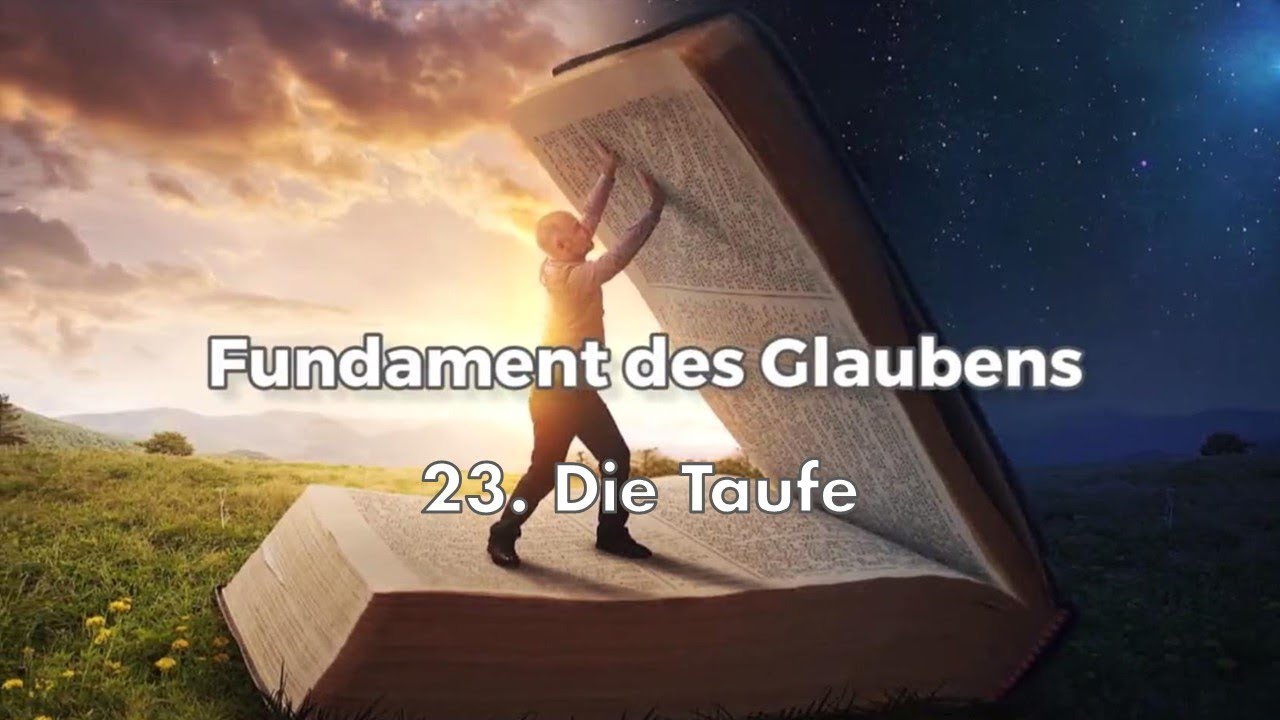 23. Die Taufe