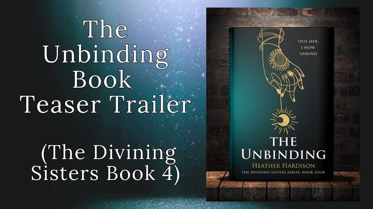 The Unbinding Teaser Trailer #1 (The Divining Sisters Book 4)